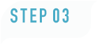 step 03